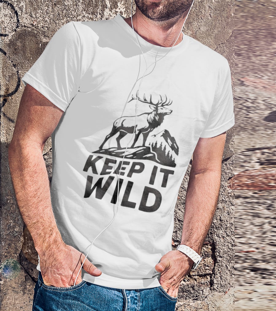 Keep It Wild Elk Mountain Forest Wildlife Conservation T-Shirt