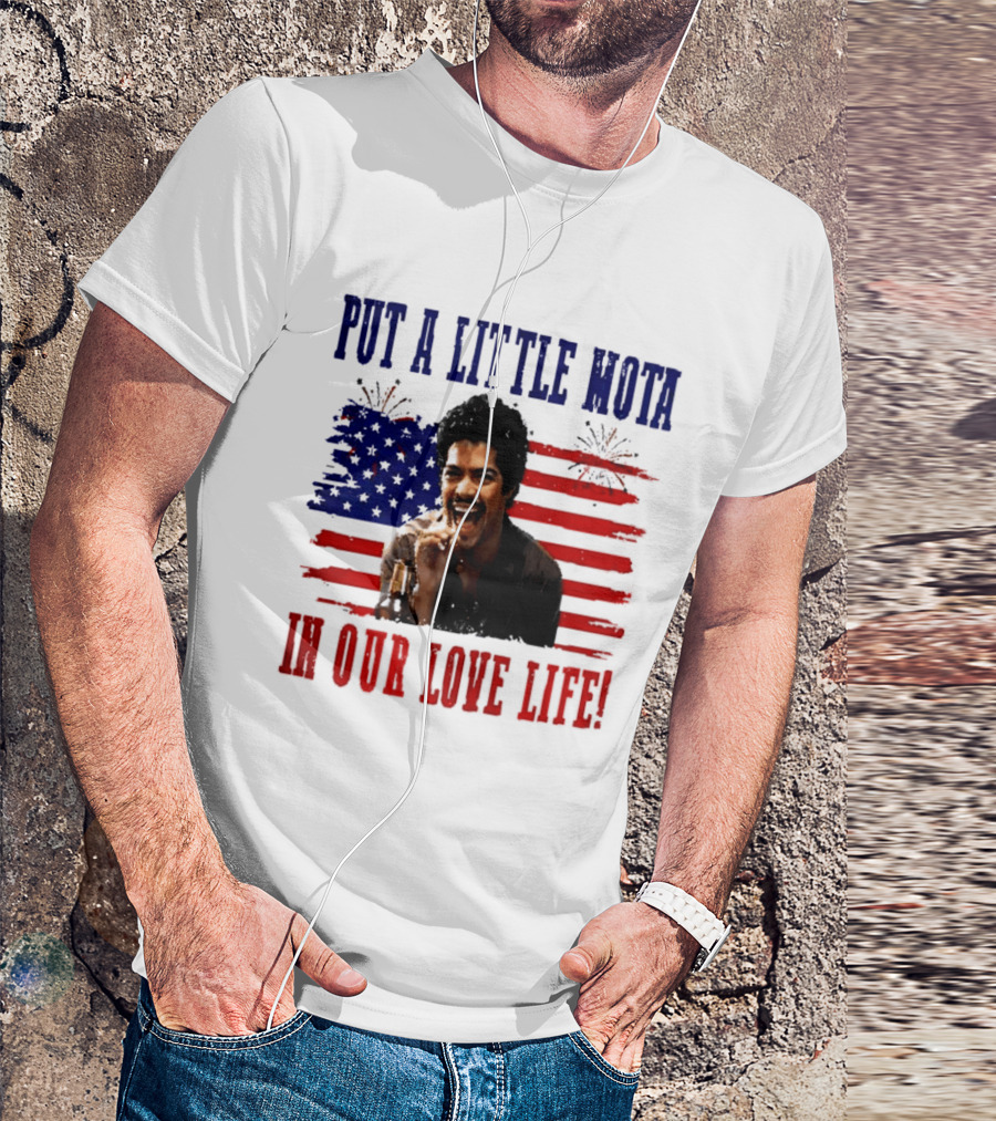 Patriotic La Bamba Put A Little Mota In Our Love Life July 4th Celebration T-Shirt