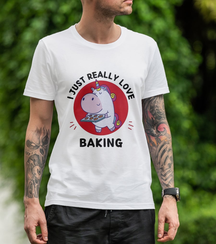 I Just Really Love Baking Unicorn Holding Tray T-Shirt