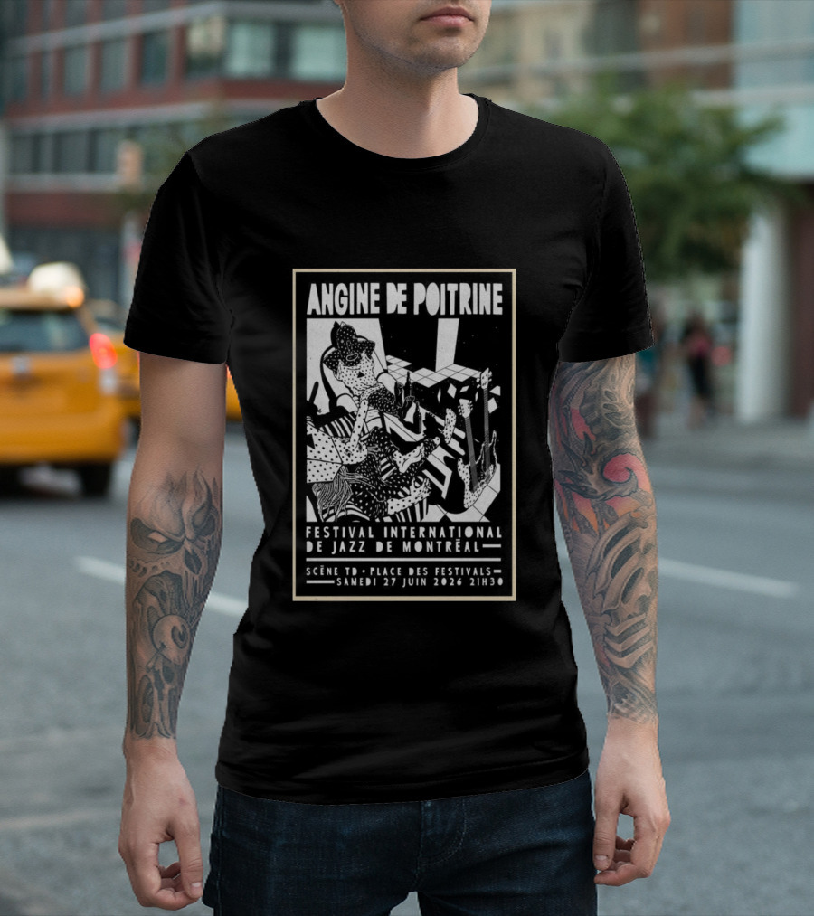 Angine De Poitrine Festival International De Jazz De Montreal June 27 2026 Scene TD Apres Parc Des Festivals T-Shirt