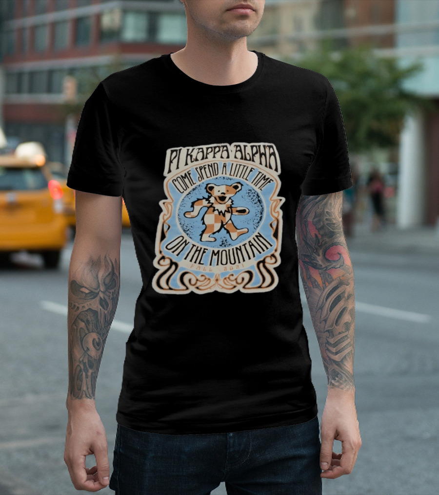 Pi Kappa Alpha Come Spend A Little Time On The Mountain Fall 2021 Bear T-Shirt