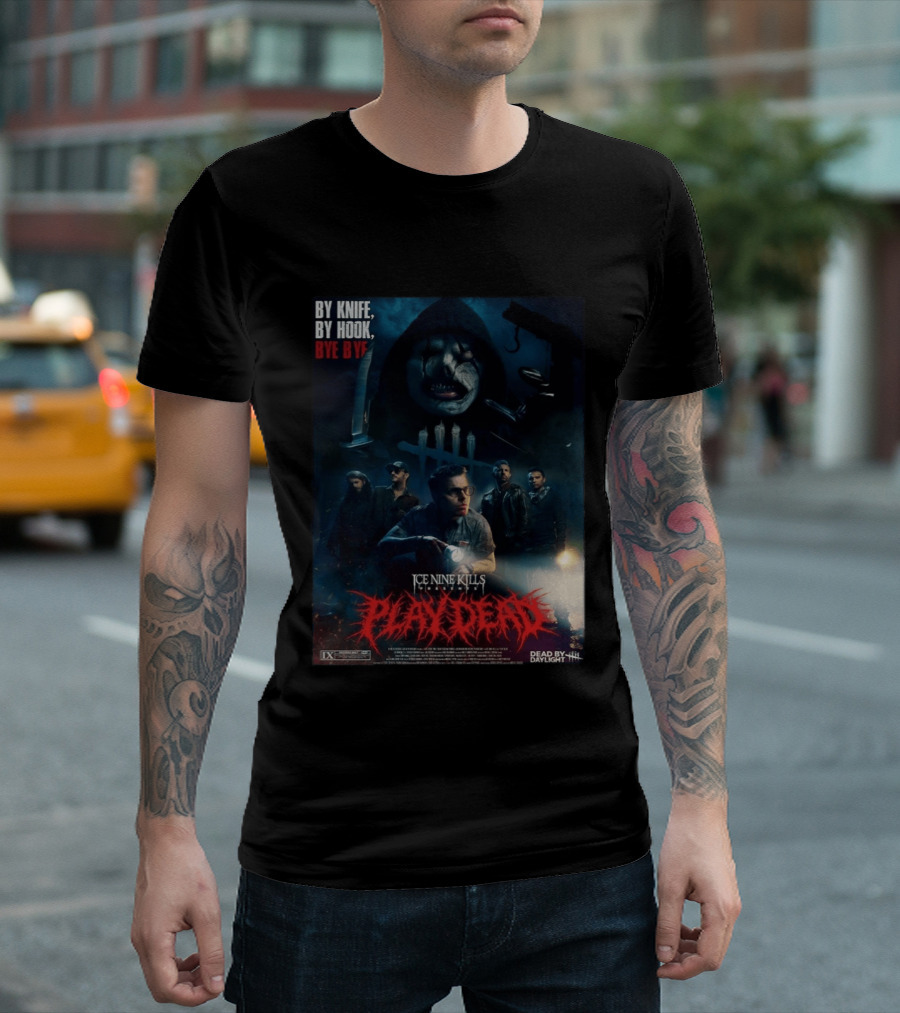 Ice Nine Kills X Dead By Daylight By Knife By Hook Bye Bye Play Dead T-Shirt