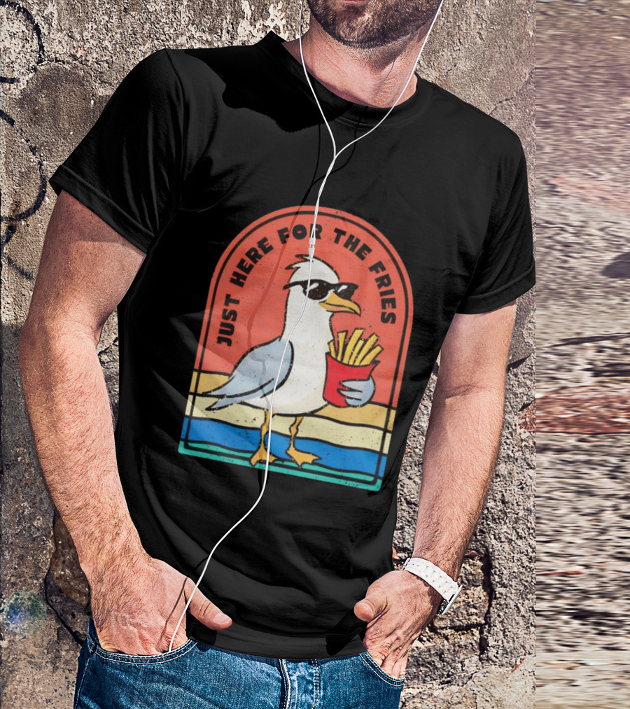 Just Here For The Fries Seagull With Sunglasses And French Fries T-Shirt
