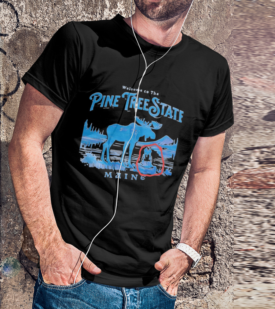 Welcome To The Pine Tree State Maine Moose Scenic Lake T-Shirt