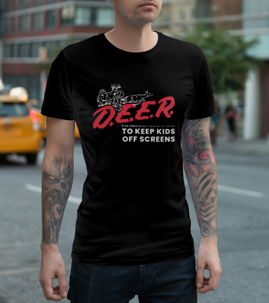 DEER Drop Electronics Experience The Rut To Keep Kids Off Screens T-Shirt