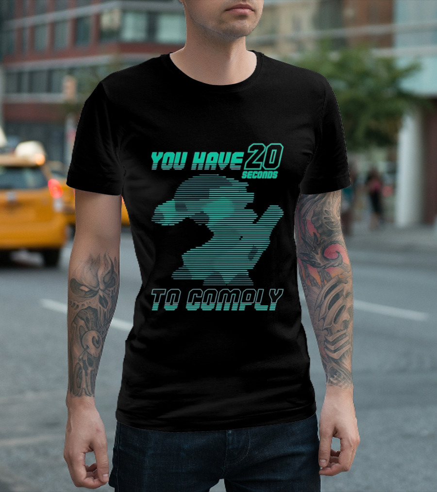 You Have 20 Seconds To Comply Blue Robot T-Shirt