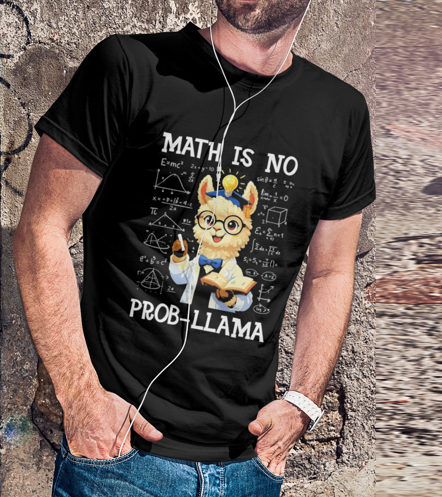 Math Is No Prob Llama Scientist With Test Tube And Equations T-Shirt