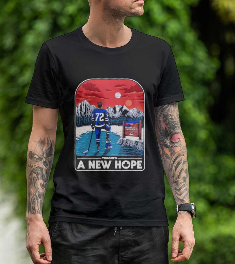 Toronto Maple Leafs 72 A New Hope Welcome To Whitehorse T-Shirt