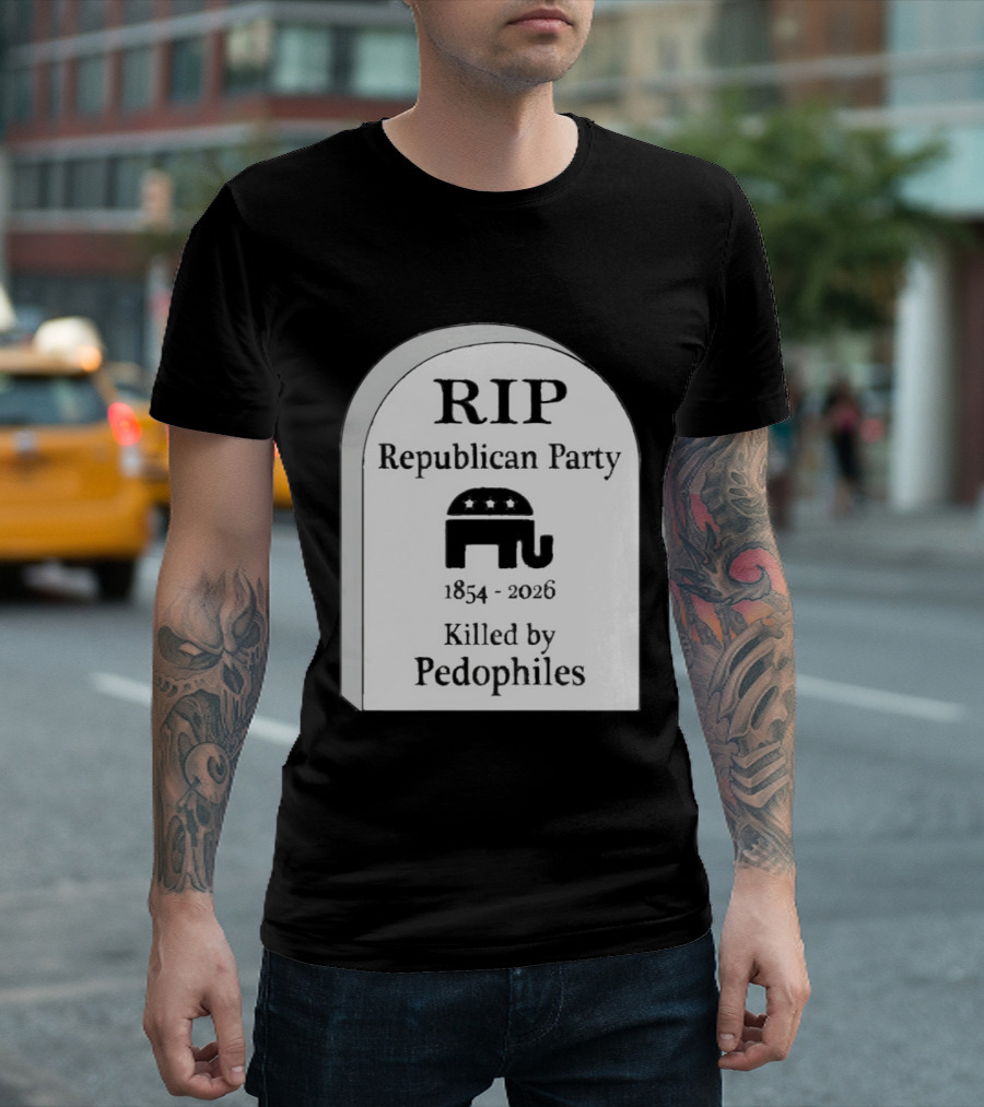 RIP Republican Party 1854 2026 Killed By Pedophiles Elephant T-Shirt