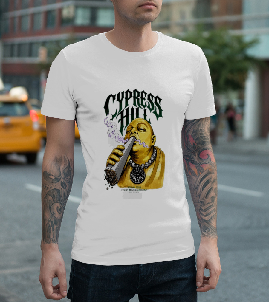 Cypress Hill Insane In The Brain Concert Buenos Aires Stadium Malvinas Argentinas Nov 08 2026 T-Shirt