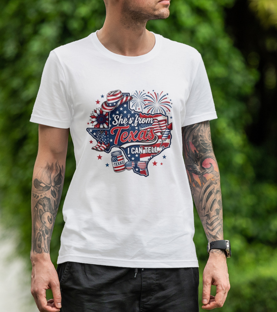 She's From Texas I Can Tell Patriotic America Western 4th Of July Fireworks T-Shirt