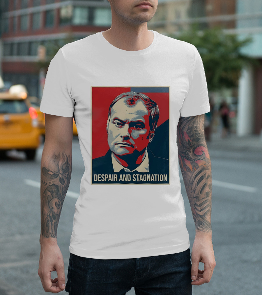 Despair And Stagnation Political T-Shirt