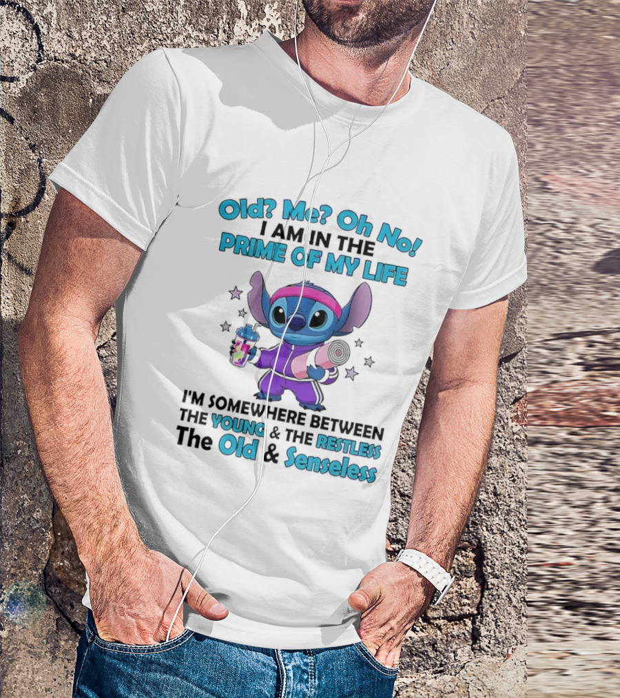 Old Me Oh No I Am In The Prime Of My Life Stitch Somewhere Between Young Restless Old Senseless T-Shirt