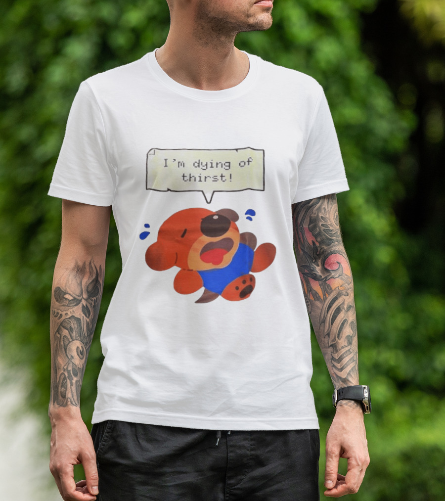 I'm Dying Of Thirst Cartoon Dog In Blue And Red With Speech Bubble T-Shirt