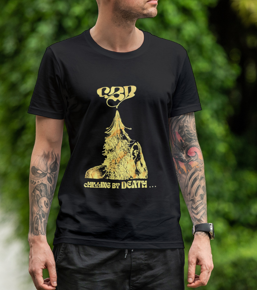 CBD Chilling By Death Surreal Dark Humor Extravaganza T-Shirt