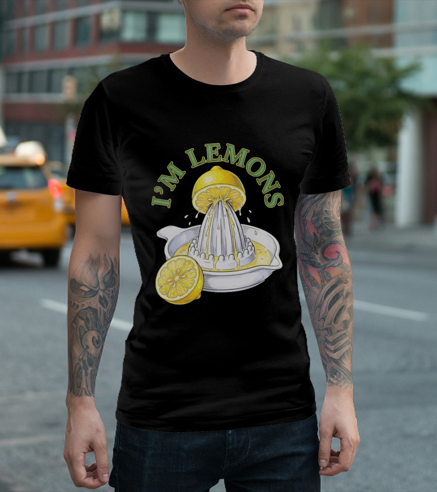 I'm Lemons Juicer And Sliced Citrus T-Shirt