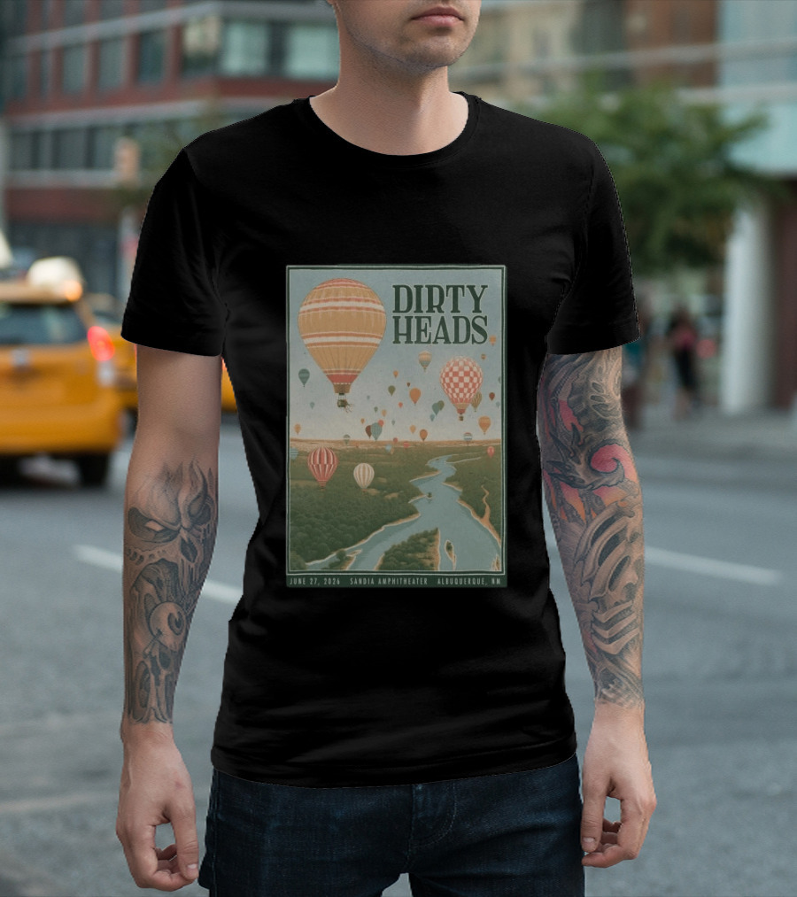 Dirty Heads Sandia Amphitheater Albuquerque NM Hot Air Balloons June 27 2026 T-Shirt