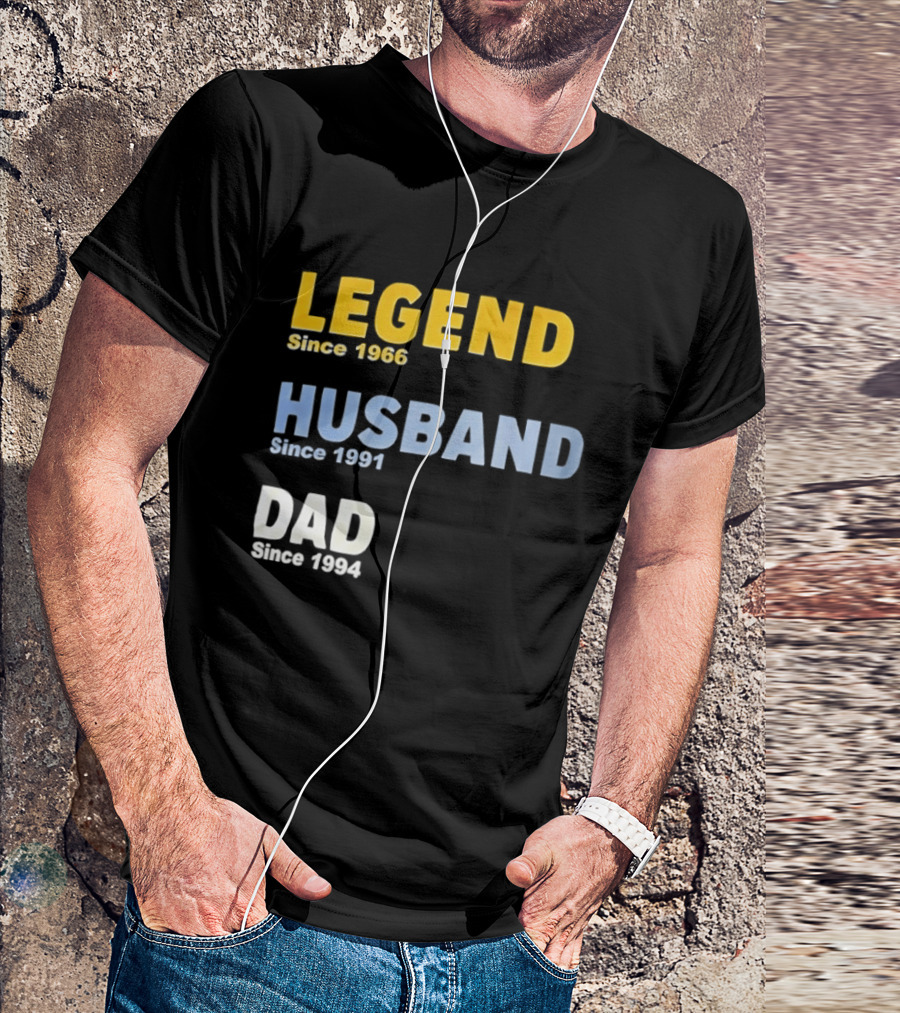 Legend Since 1966 Husband Since 1991 Dad Since 1994 T-Shirt