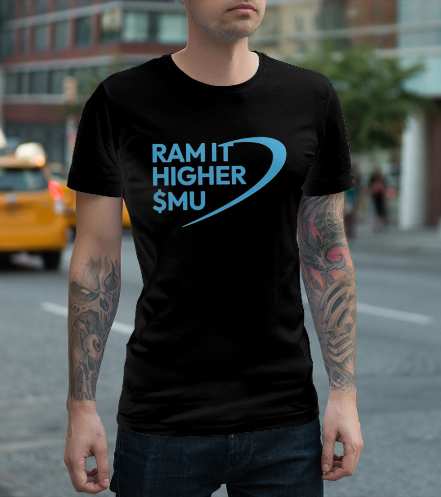 Ram It Higher $MU Micron Technology Stock Market Boost T-Shirt