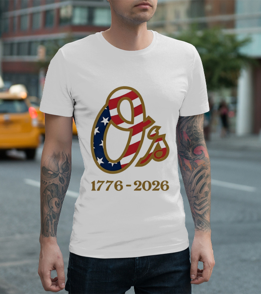Baltimore Orioles MLB 1776 2026 250th Anniversary Fourth Of July Celebration T-Shirt