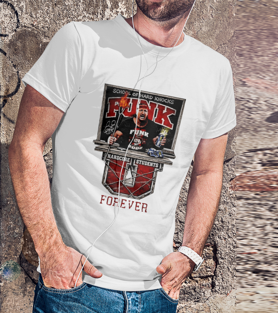 Terry Funk Hardcore Students School Of Hard Knocks Forever T-Shirt