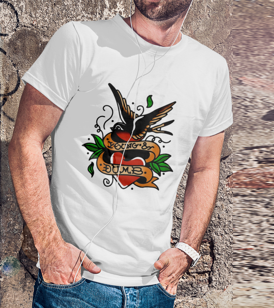 Young And Dumb Swallow Heart Tattoo Vintage Style With Banner And Leaves T-Shirt