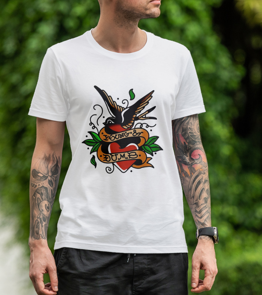 Young And Dumb Swallow Heart Tattoo Vintage Style With Banner And Leaves T-Shirt