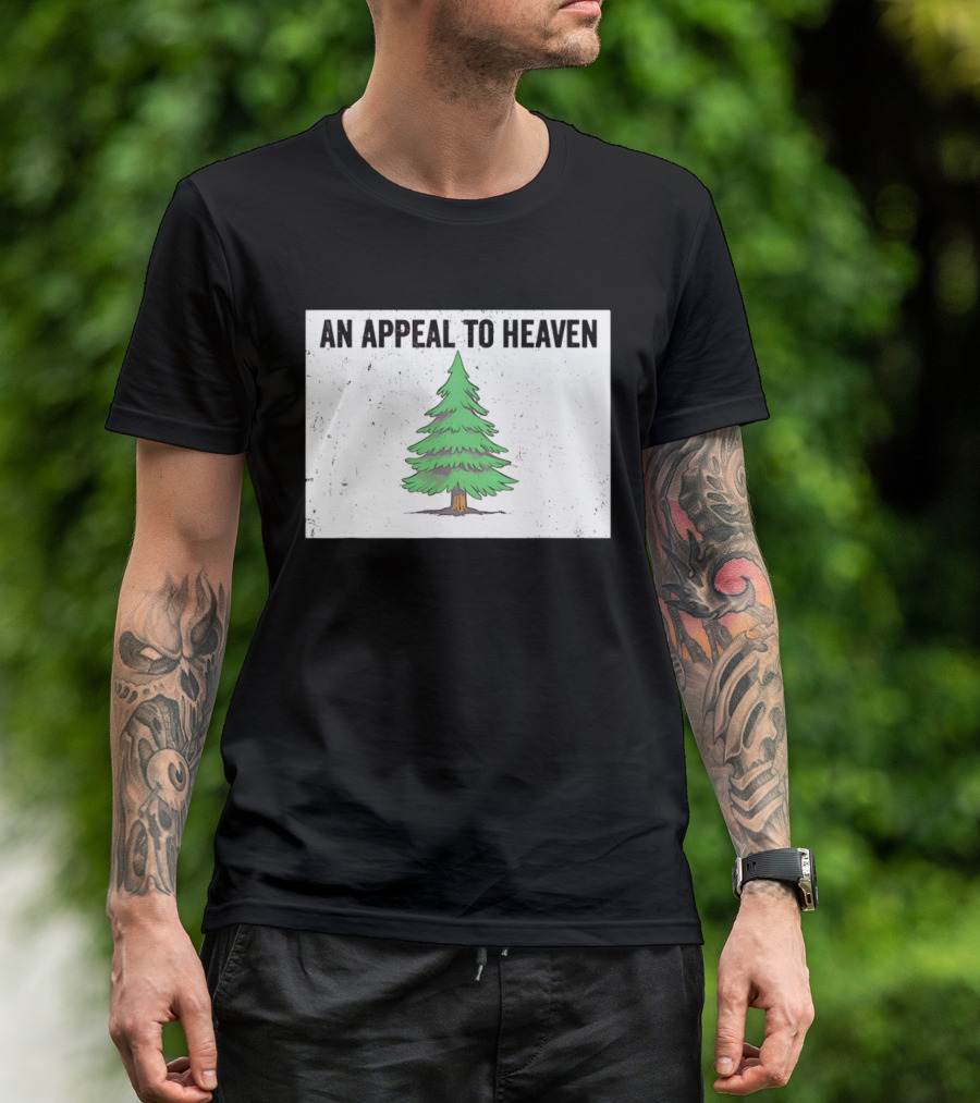 An Appeal To Heaven Pine Tree Flag T-Shirt