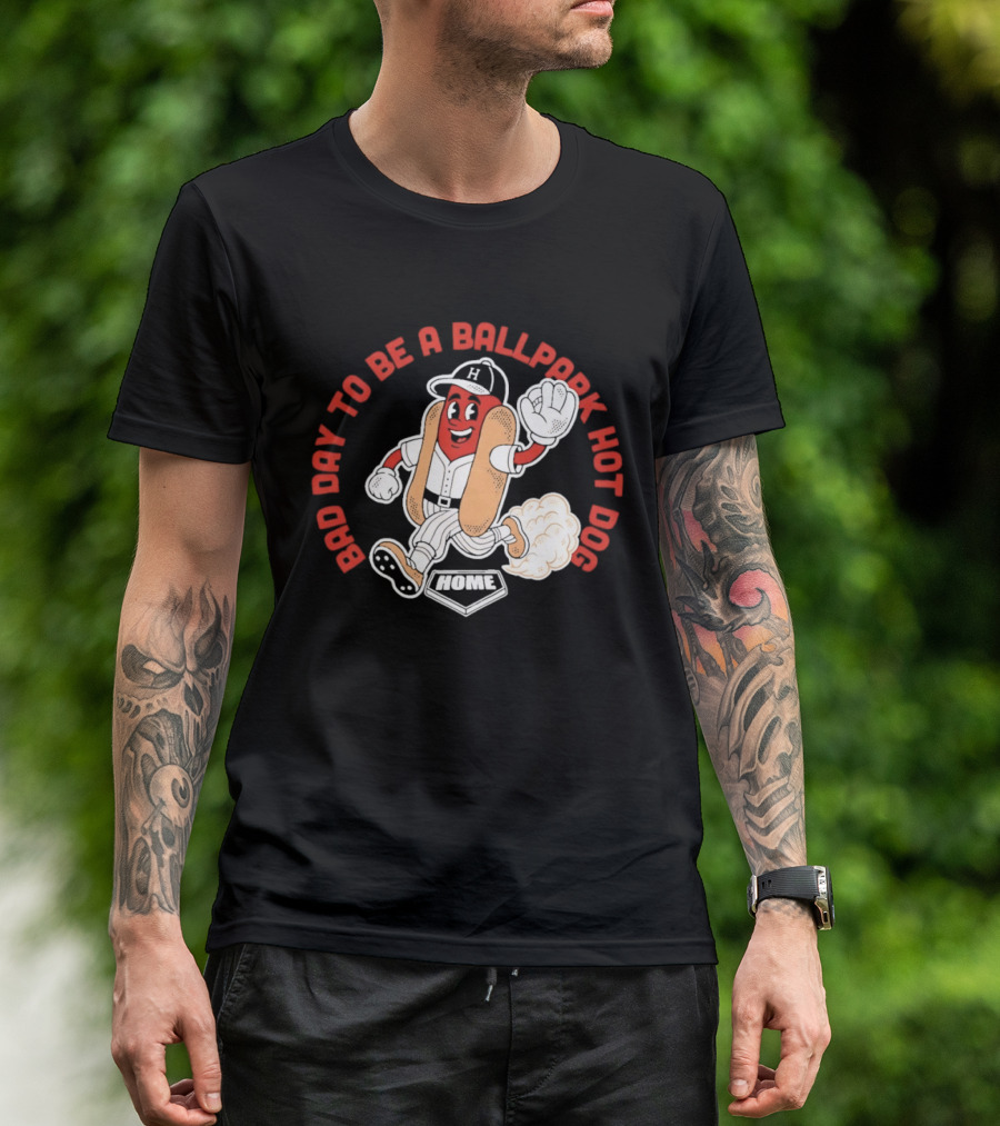Bad Day To Be A Ballpark Hot Dog Baseball T-Shirt