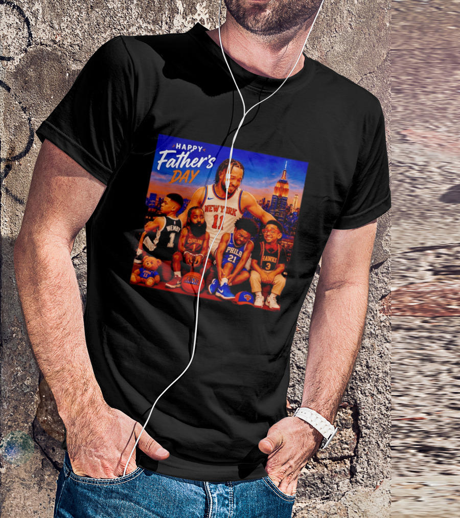 Jalen Brunson New York Knicks Happy Father's Day Wemby Cleveland Hawks Phila T-Shirt