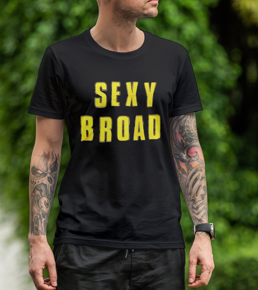 Sexy Broad Humor T-Shirt