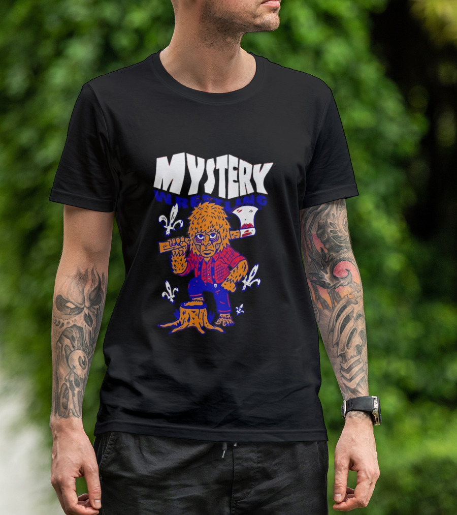 Mystery Wrestling Lumberjack Sasquatch Axe Woodcutting T-Shirt