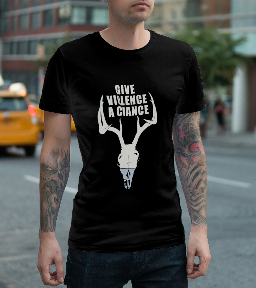Give Violence A Chance Deer Skull Hunting Archery Wildlife T-Shirt
