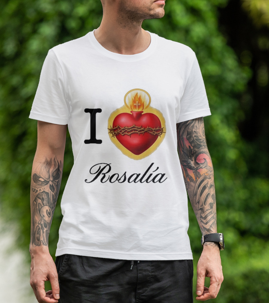 I Love Rosalía Sacred Heart T-Shirt