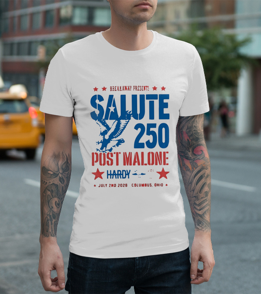Breakaway Salute 250 Post Malone Hardy Bald Eagle Soaring July 2 2026 Columbus Ohio T-Shirt