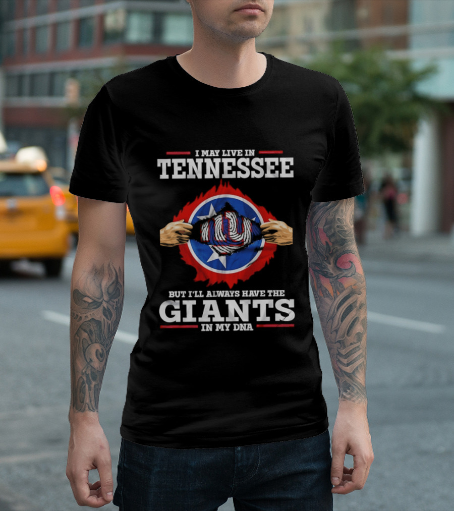 Tennessee Resident With New York Giants Loyalty DNA T-Shirt