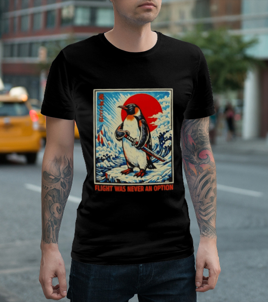 Flight Was Never An Option Japanese Penguin Samurai Rising Sun Katana Waves T-Shirt