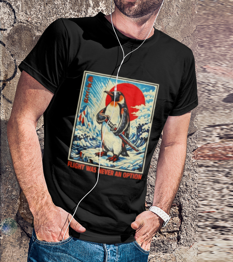 Flight Was Never An Option Japanese Penguin Samurai Rising Sun Katana Waves T-Shirt