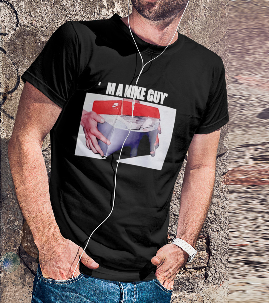 I'M A Nike Guy Money Box Sneaker Cash Stack T-Shirt