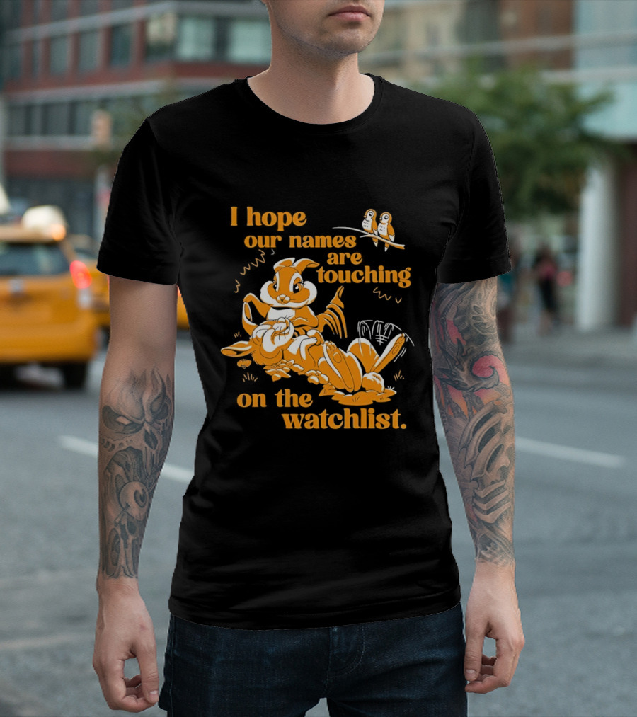 I Hope Our Names Are Touching On The List Squirrel Cartoon T-Shirt