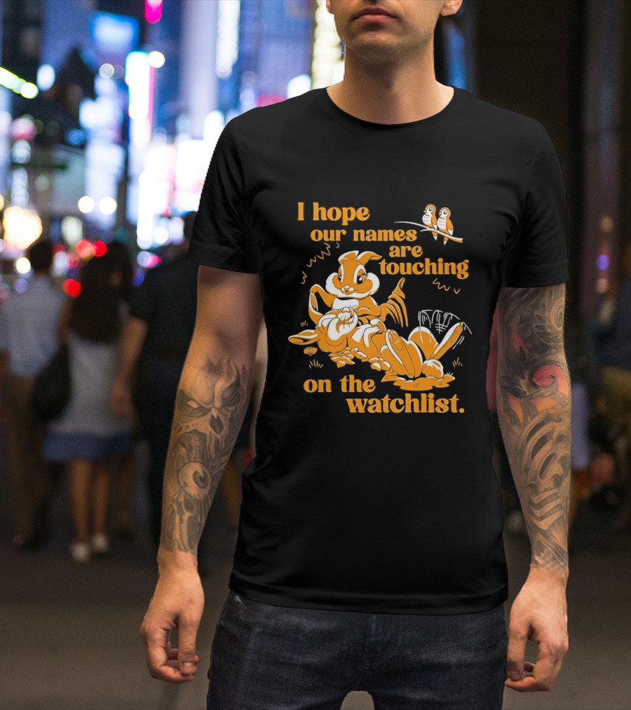I Hope Our Names Are Touching On The List Squirrel Cartoon T-Shirt