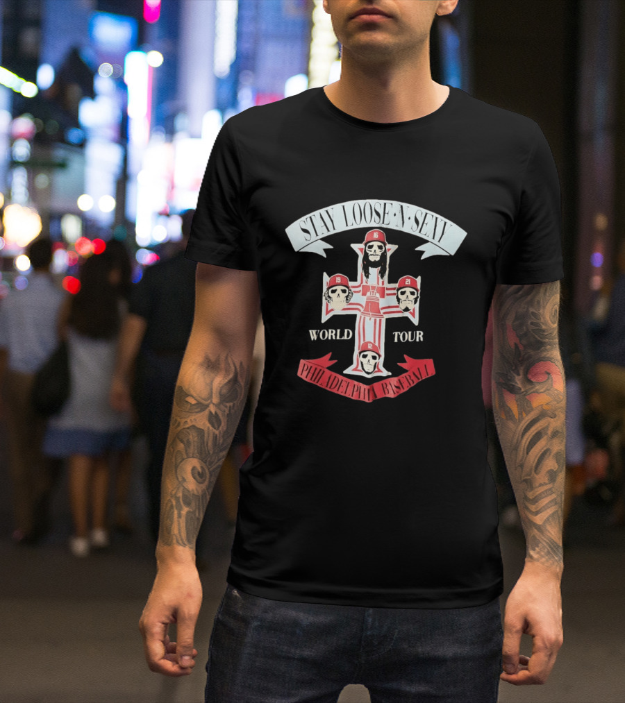Stay Loose N Sexy Philadelphia Phillies Baseball Skull World Tour T-Shirt