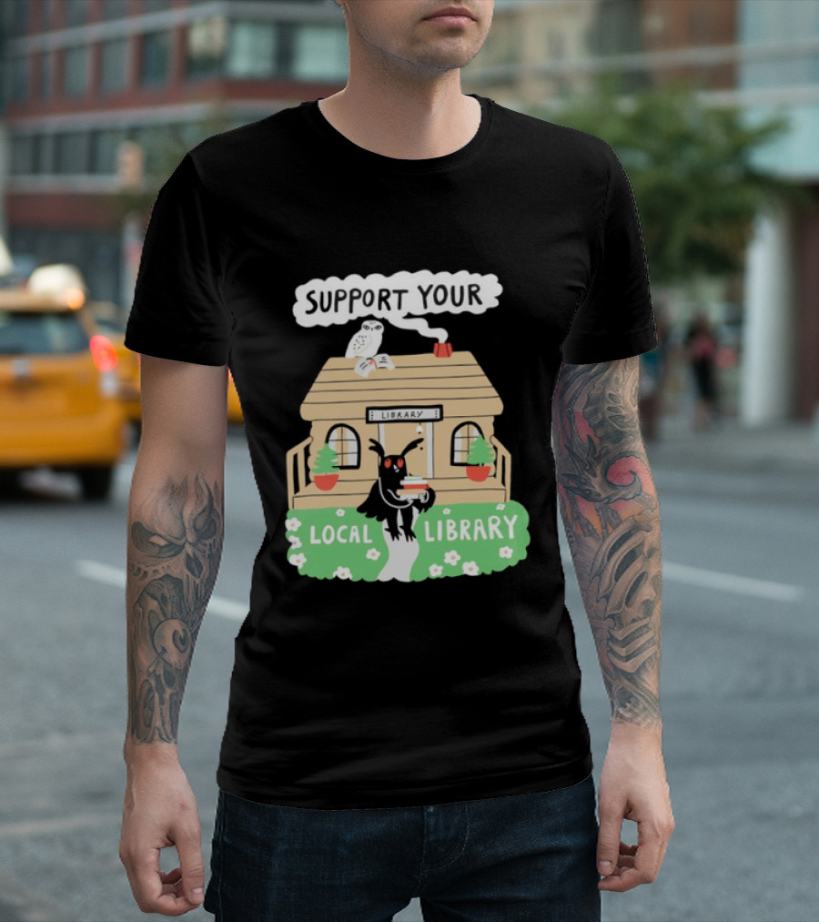 Support Your Local Library Mothman With Books And Cozy Cabin Reading T-Shirt