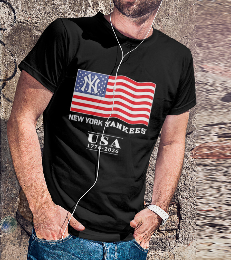 New York Yankees USA American Flag 1776 2026 4th Of July T-Shirt