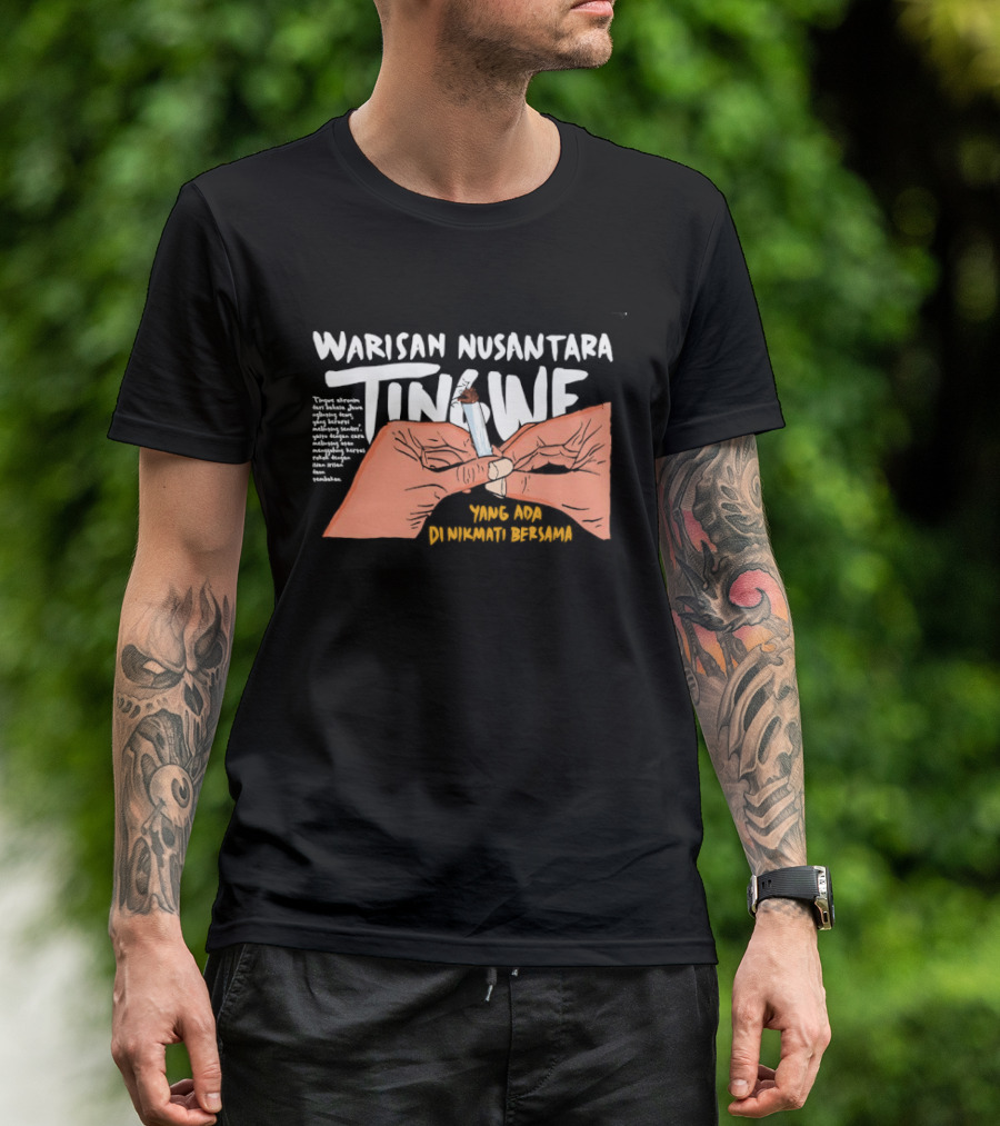 Warisan Nusantara Tingwe Nikmati Bersama Tradisi Dan Budaya T-Shirt
