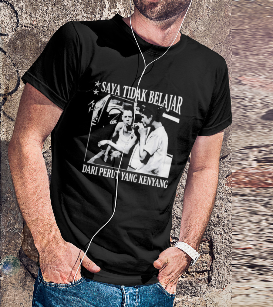 Saya Tidak Belajar Dari Perut Yang Kenyang Iconic Conversation T-Shirt