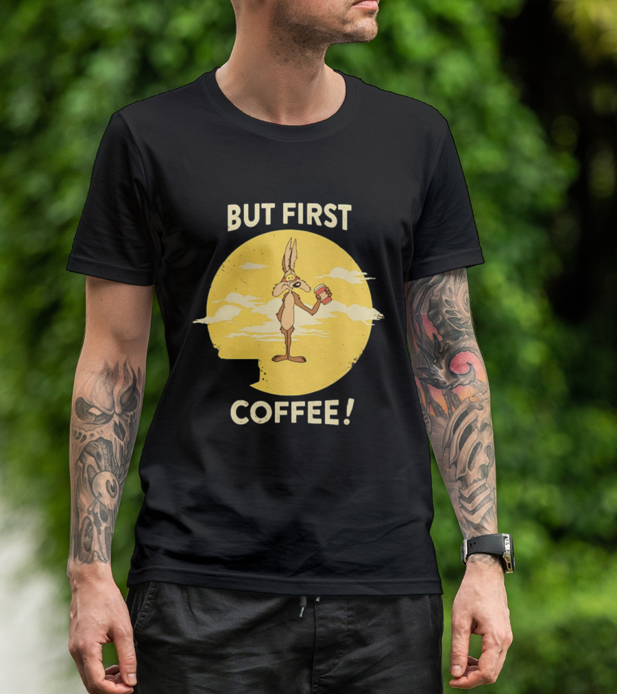 Looney Tunes Wile E Coyote But First Coffee Vintage Cartoon T-Shirt