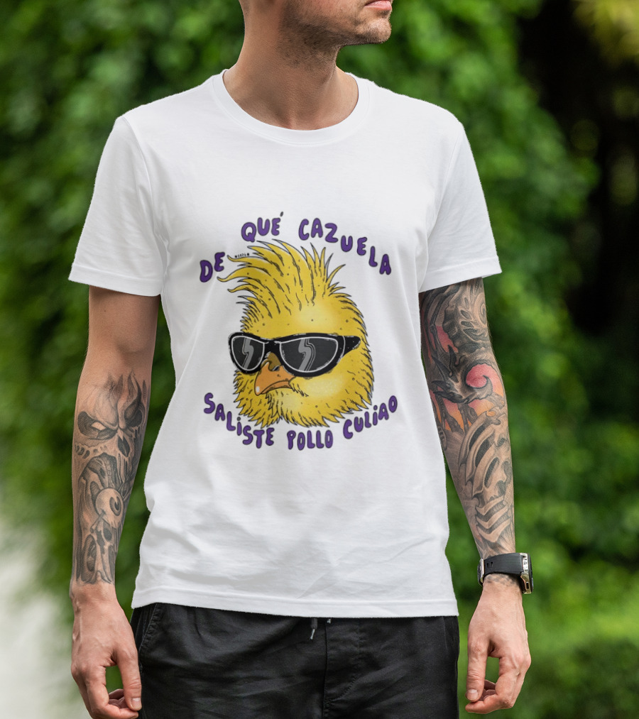 De Qué Cazuela Saliste Pollo Culiao Cool Chick With Sunglasses Chilean Slang T-Shirt