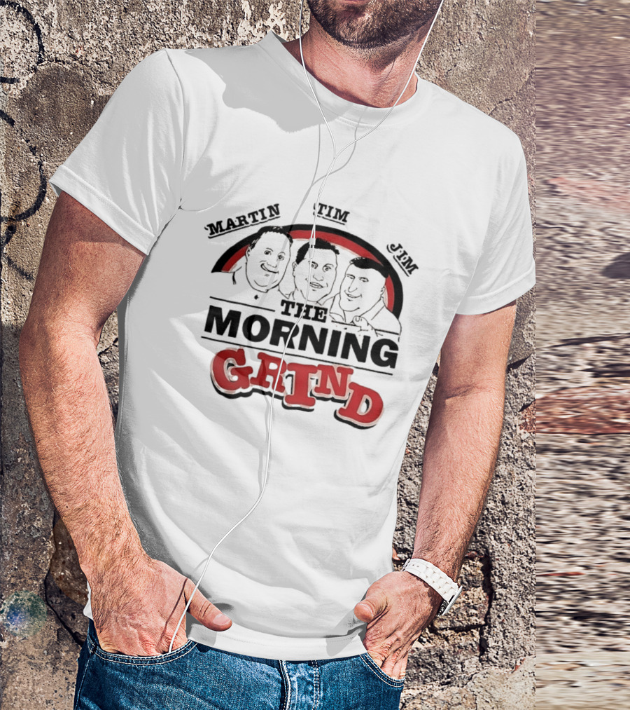 Martin Tim Jim The Morning Grind T-Shirt