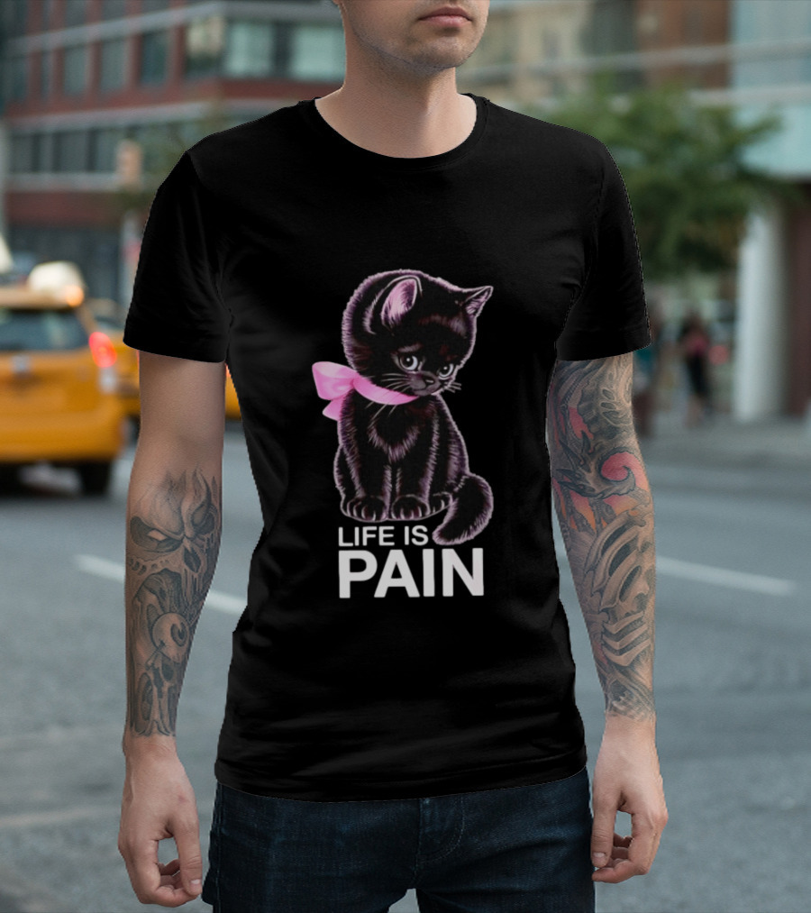 Life Is Pain Black Cat Sad Kitten Pink Bow T-Shirt